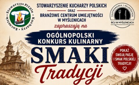 Ogólnopolski Konkurs Kulinarny „Smaki Tradycji”
